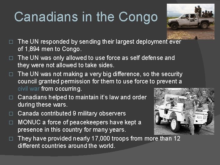 Canadians in the Congo � � � � The UN responded by sending their