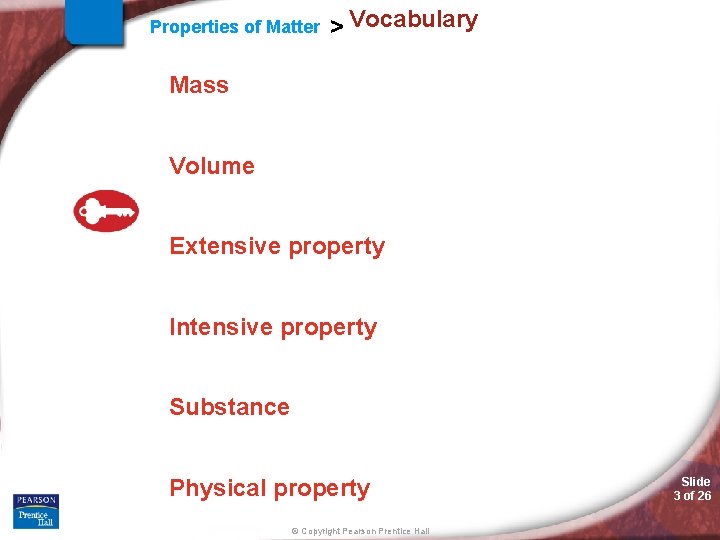 Chemistry Slide 1 of 26 Properties of Matter