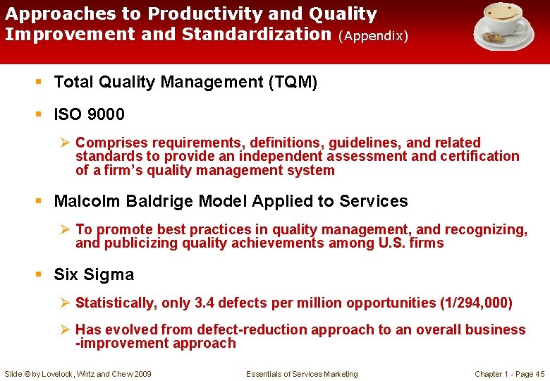 Approaches to Productivity and Quality Improvement and Standardization (Appendix) § Total Quality Management (TQM) Approaches to Productivity and Quality Improvement and Standardization (Appendix) § Total Quality Management (TQM)