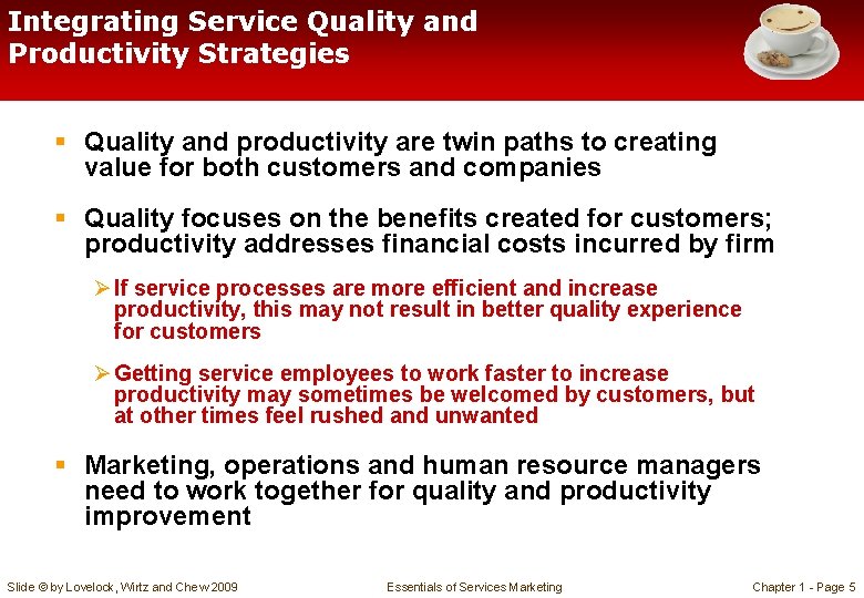 Integrating Service Quality and Productivity Strategies § Quality and productivity are twin paths to Integrating Service Quality and Productivity Strategies § Quality and productivity are twin paths to