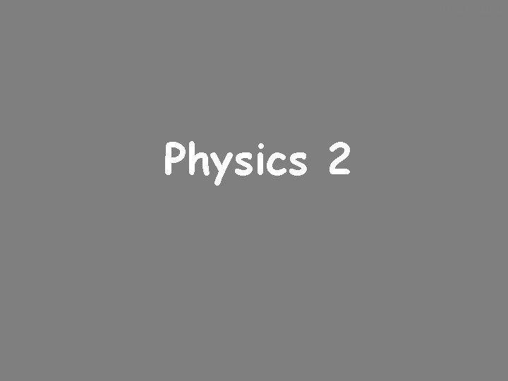 10/24/2020 Physics 2 