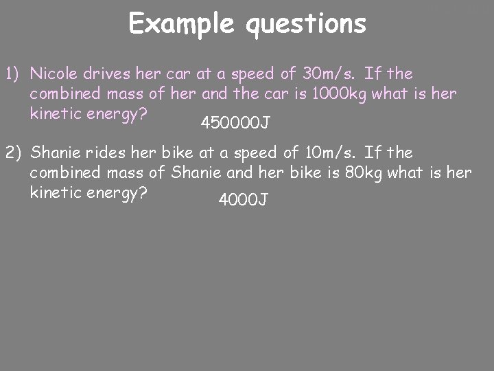 Example questions 10/24/2020 1) Nicole drives her car at a speed of 30 m/s.