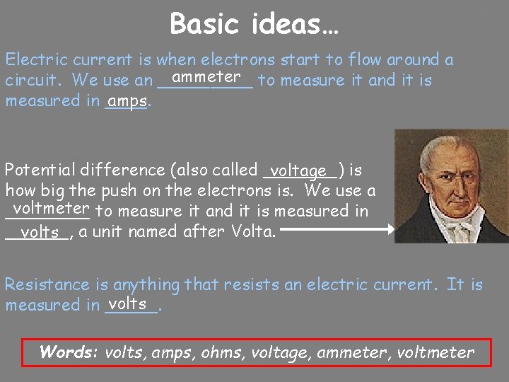 Basic ideas… 10/24/2020 Electric current is when electrons start to flow around a ammeter