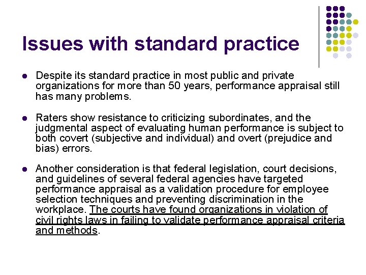 Issues with standard practice l Despite its standard practice in most public and private Issues with standard practice l Despite its standard practice in most public and private