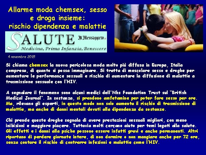 Allarme moda chemsex, sesso e droga insieme: rischio dipendenza e malattie 4 novembre 2015