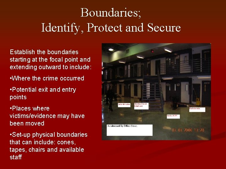 Boundaries; Identify, Protect and Secure Establish the boundaries starting at the focal point and