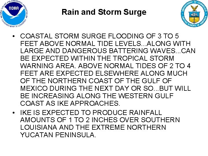 Rain and Storm Surge • COASTAL STORM SURGE FLOODING OF 3 TO 5 FEET