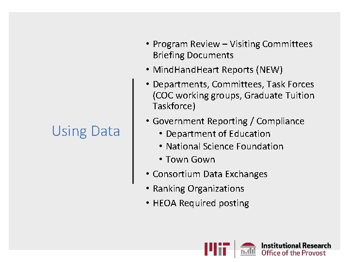 Using Data • Program Review – Visiting Committees Briefing Documents • Mind. Hand. Heart Using Data • Program Review – Visiting Committees Briefing Documents • Mind. Hand. Heart