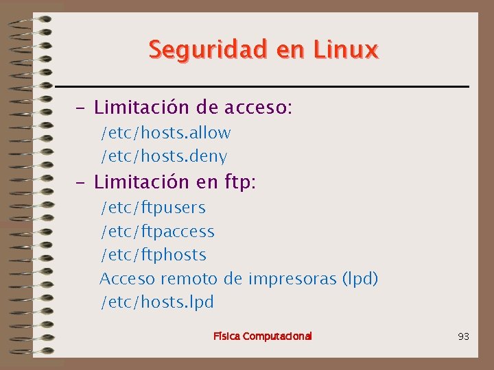 Seguridad en Linux - Limitación de acceso: /etc/hosts. allow /etc/hosts. deny - Limitación en