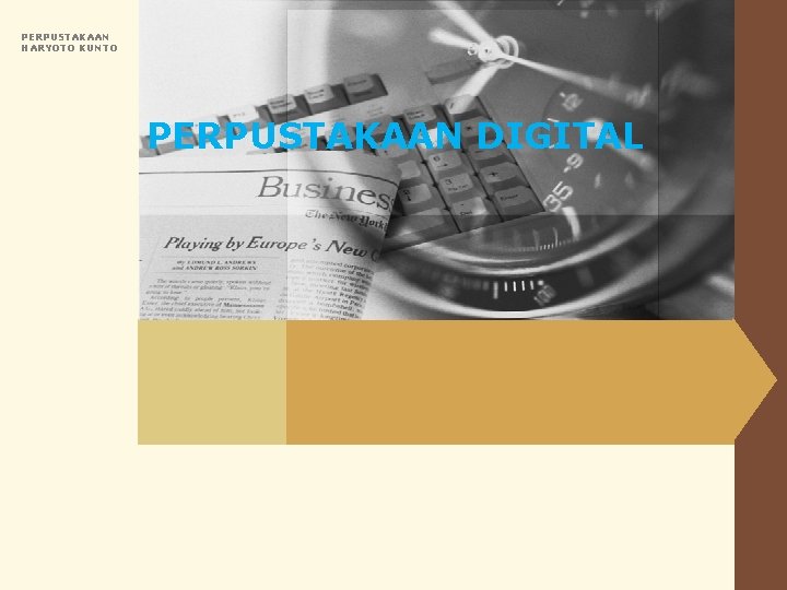 PERPUSTAKAAN HARYOTO KUNTO PERPUSTAKAAN DIGITAL 