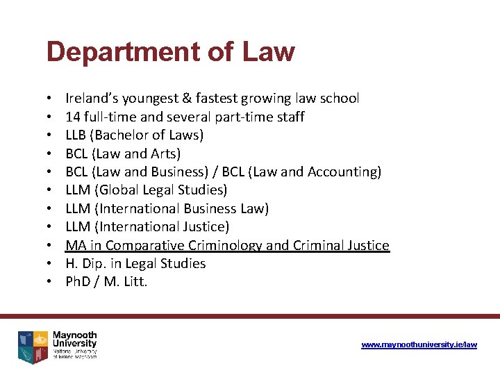 Department of Law • • • Ireland’s youngest & fastest growing law school 14