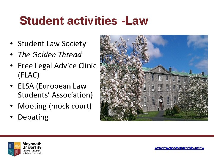 Student activities -Law • Student Law Society • The Golden Thread • Free Legal