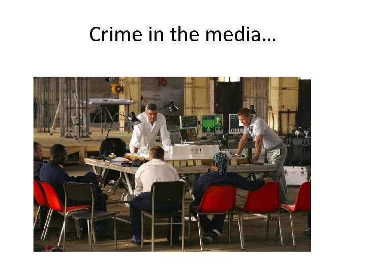 Crime in the media… 