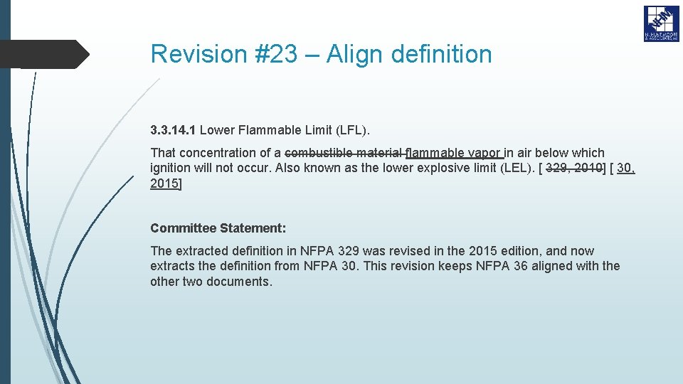 Revision #23 – Align definition 3. 3. 14. 1 Lower Flammable Limit (LFL). That