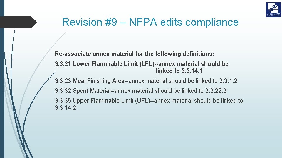 Revision #9 – NFPA edits compliance Re-associate annex material for the following definitions: 3.