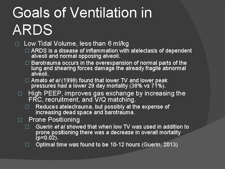 Goals of Ventilation in ARDS � Low Tidal Volume, less than 6 ml/kg � Goals of Ventilation in ARDS � Low Tidal Volume, less than 6 ml/kg �