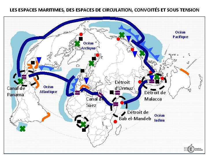 LES ESPACES MARITIMES, DES ESPACES DE CIRCULATION, CONVOITÉS ET SOUS TENSION Océan Pacifique Océan