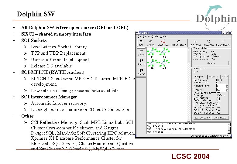 Dolphin SW • • • All Dolphin SW is free open source (GPL or