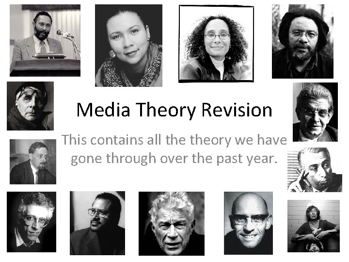 Media Theory Revision This contains all theory we have gone through over the past