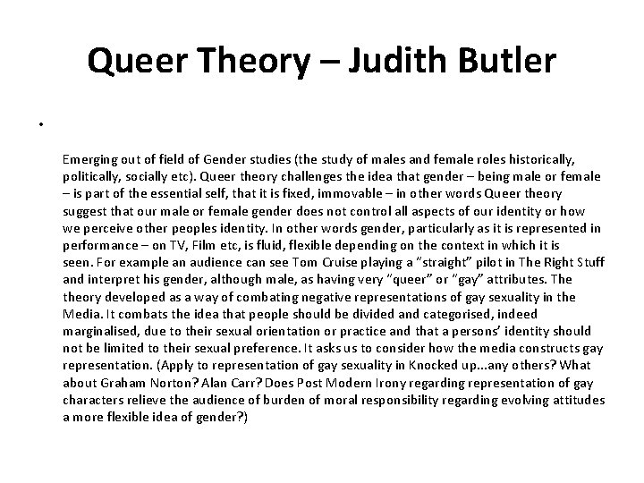 Queer Theory – Judith Butler • Emerging out of field of Gender studies (the