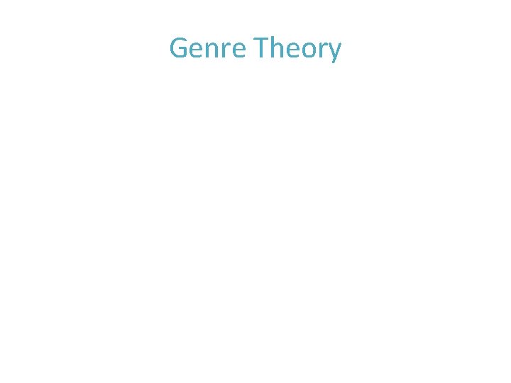 Genre Theory 