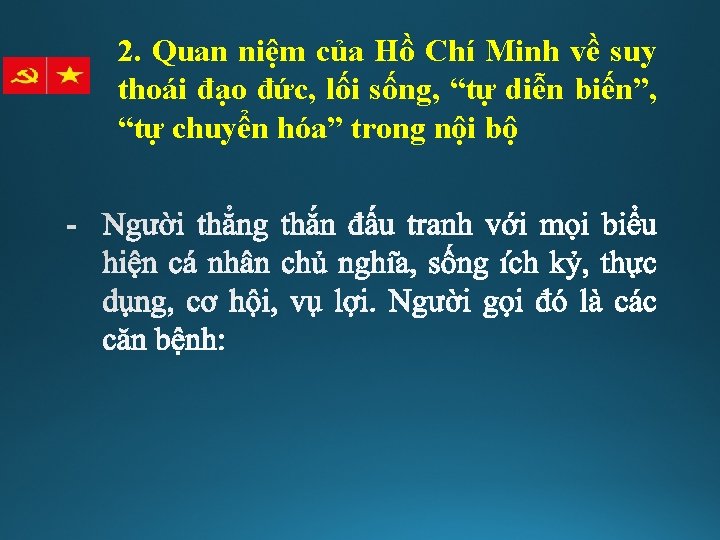2. Quan niệm của Hồ Chí Minh về suy thoái đạo đức, lối sống,