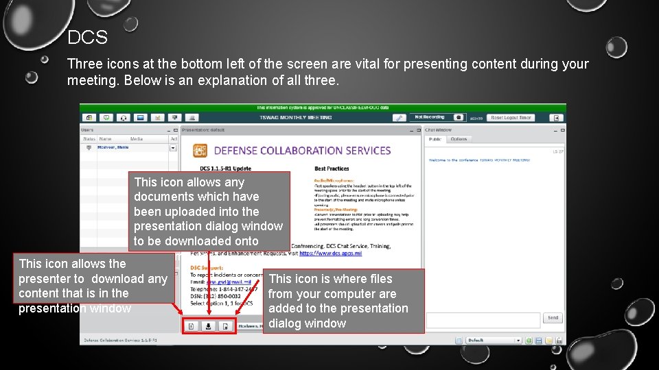 DCS Three icons at the bottom left of the screen are vital for presenting