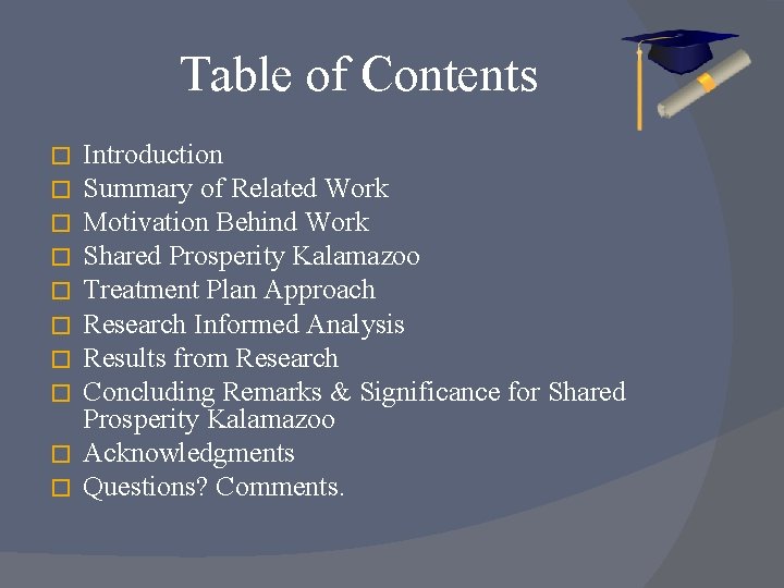 Table of Contents Introduction Summary of Related Work Motivation Behind Work Shared Prosperity Kalamazoo