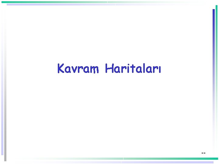 Kavram Haritaları -- 