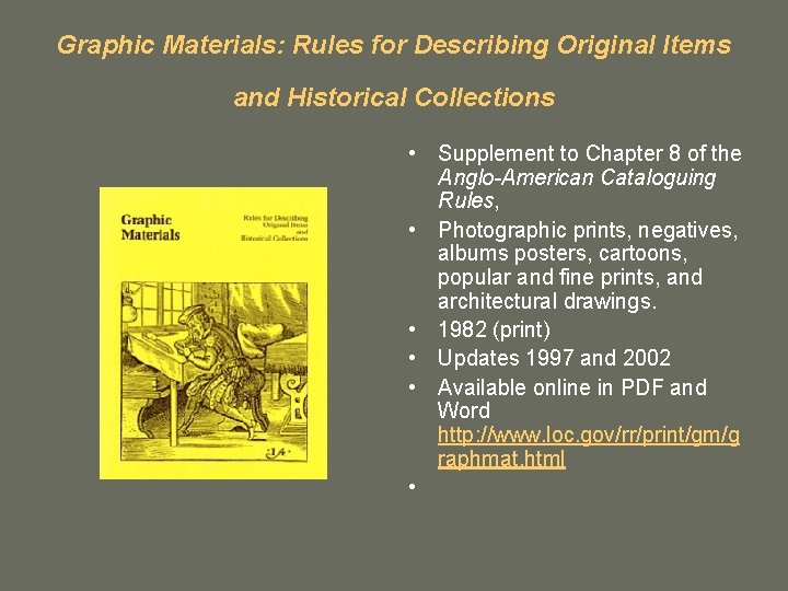 Graphic Materials: Rules for Describing Original Items and Historical Collections • Supplement to Chapter Graphic Materials: Rules for Describing Original Items and Historical Collections • Supplement to Chapter