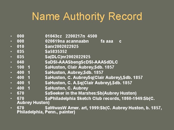 Name Authority Record • • • • 000 01043 cz 2200217 n 4500 008 Name Authority Record • • • • 000 01043 cz 2200217 n 4500 008