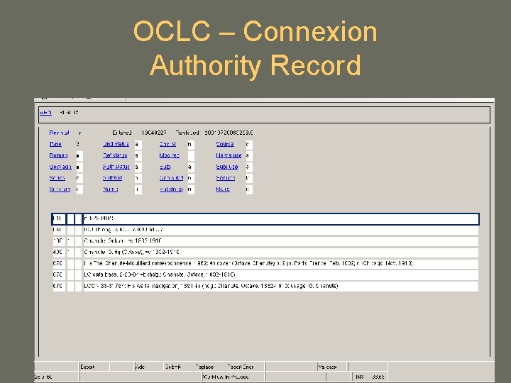 OCLC – Connexion Authority Record OCLC – Connexion Authority Record