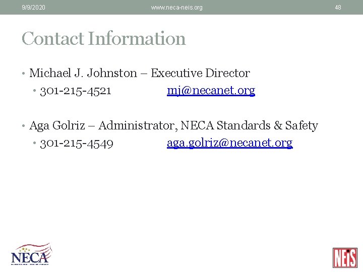 9/9/2020 www. neca-neis. org Contact Information • Michael J. Johnston – Executive Director •