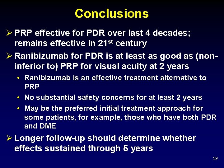 Conclusions Ø PRP effective for PDR over last 4 decades; remains effective in 21