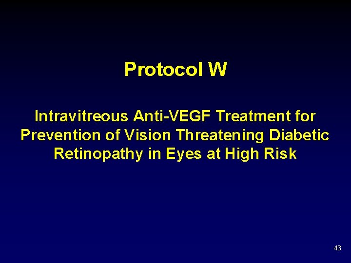 Protocol W Intravitreous Anti-VEGF Treatment for Prevention of Vision Threatening Diabetic Retinopathy in Eyes