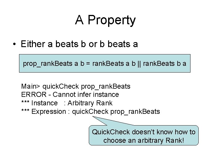 A Property • Either a beats b or b beats a prop_rank. Beats a