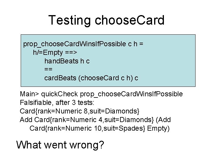 Testing choose. Card prop_choose. Card. Wins. If. Possible c h = h/=Empty ==> hand.