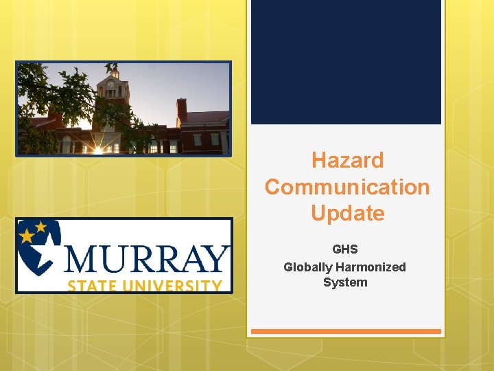 Hazard Communication Update GHS Globally Harmonized System 