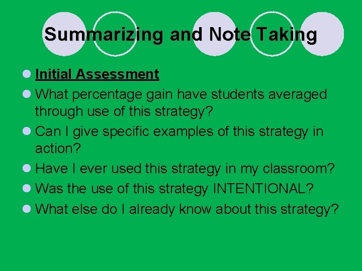 Summarizing and Note Taking l Initial Assessment l What percentage gain have students averaged