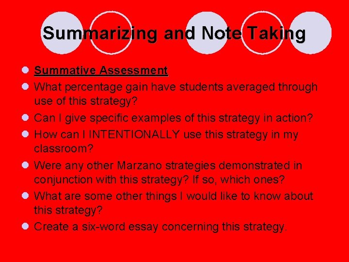 Summarizing and Note Taking l Summative Assessment l What percentage gain have students averaged