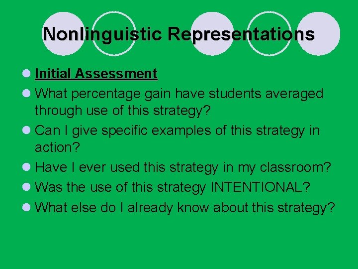 Nonlinguistic Representations l Initial Assessment l What percentage gain have students averaged through use