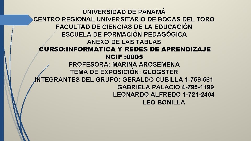 UNIVERSIDAD DE PANAMÁ CENTRO REGIONAL UNIVERSITARIO DE BOCAS DEL TORO FACULTAD DE CIENCIAS DE