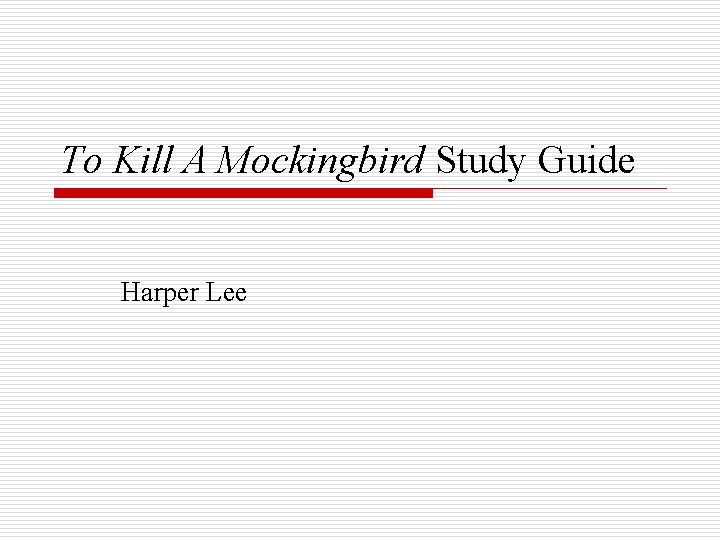 To Kill A Mockingbird Study Guide Harper Lee 