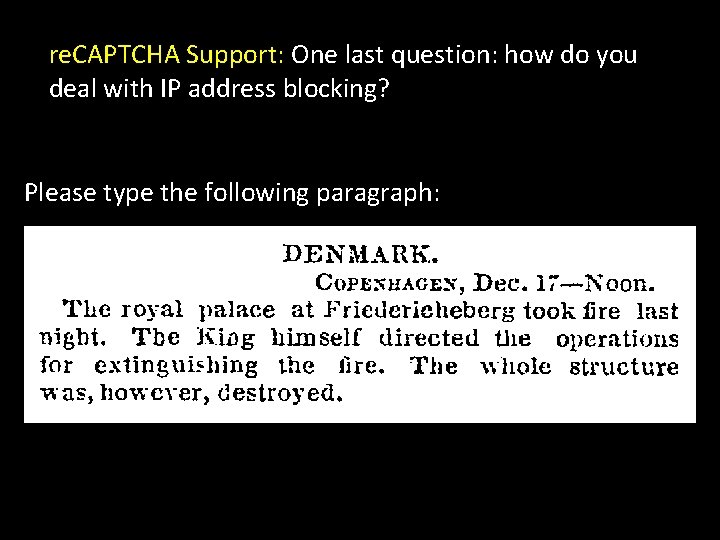 re. CAPTCHA Support: One last question: how do you deal with IP address blocking?