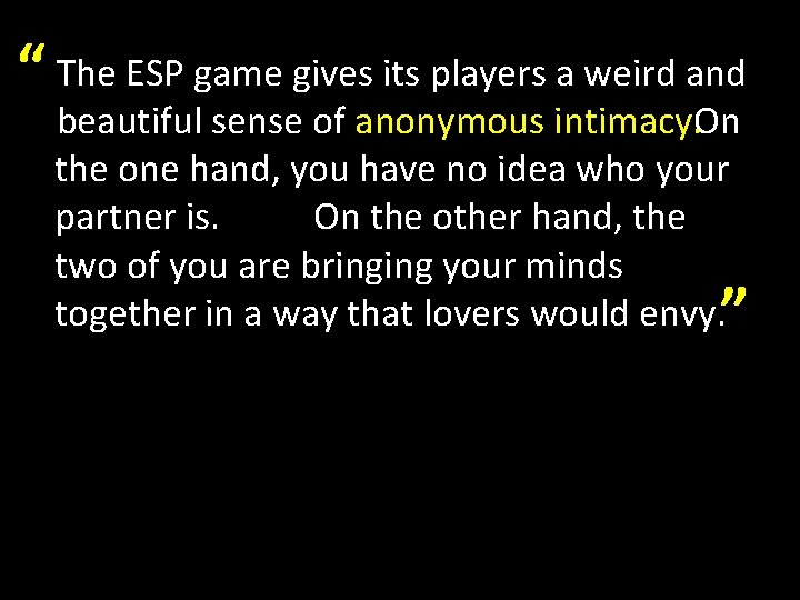 ESP game gives its players a weird and “ The esp and beautiful sense