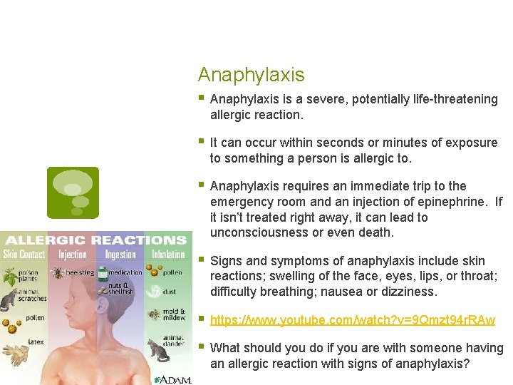 Anaphylaxis § Anaphylaxis is a severe, potentially life-threatening allergic reaction. § It can occur