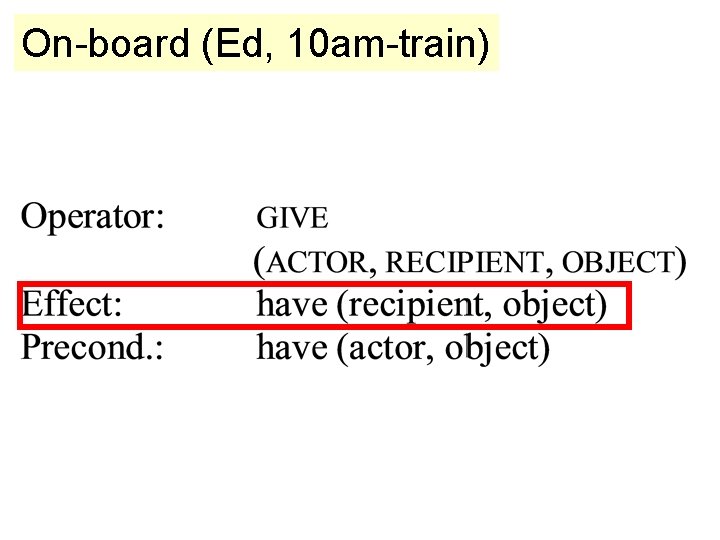 On-board (Ed, 10 am-train) On-board (Ed, 10 am-train)