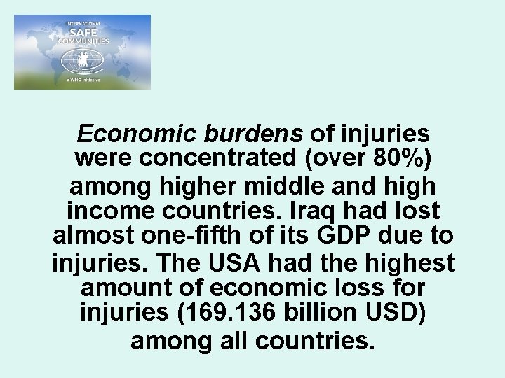 Economic burdens of injuries were concentrated (over 80%) among higher middle and high income