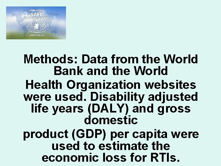 Methods: Data from the World Bank and the World Health Organization websites were used.