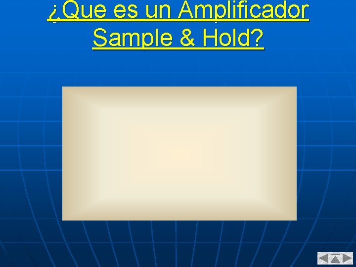 ¿Que es un Amplificador Sample & Hold? 